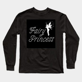 Fairy Princess (With Fairy Illustration) Long Sleeve T-Shirt